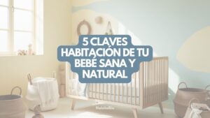 Habitación de bebé decorada con materiales naturales, muebles de madera sin tratar y textiles ecológicos, ejemplo de bioarquitectura para un espacio sano.