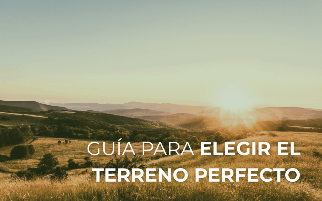 Cómo elegir terreno para una casa saludable