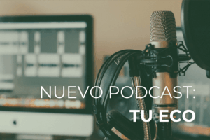 Imagen promocional podcast TU ECO sobre transformación y propósito