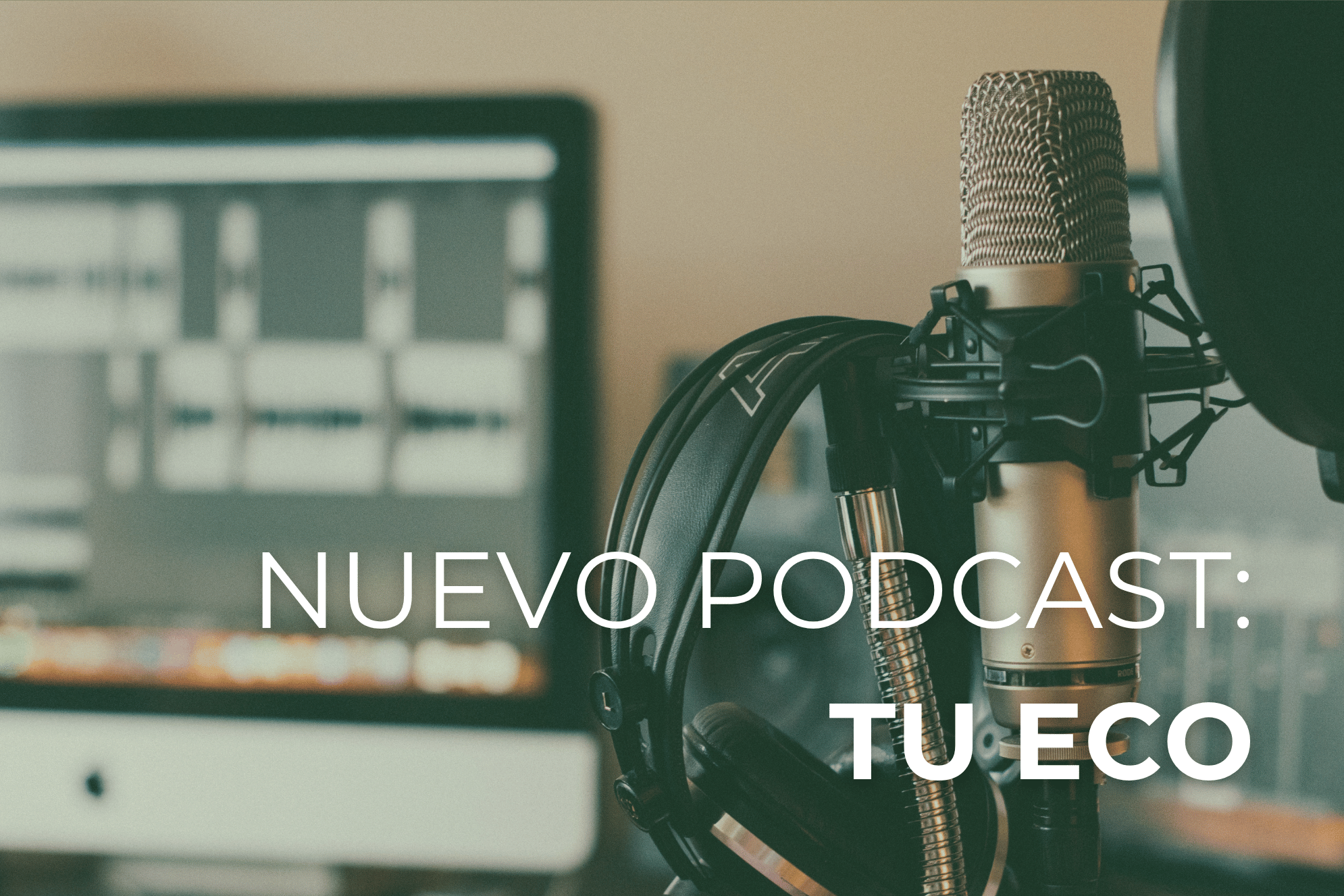 Imagen promocional podcast TU ECO sobre transformación y propósito