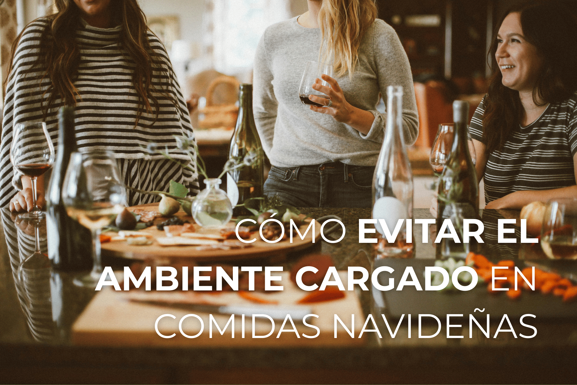 Evitar ambiente cargado en comida navidad