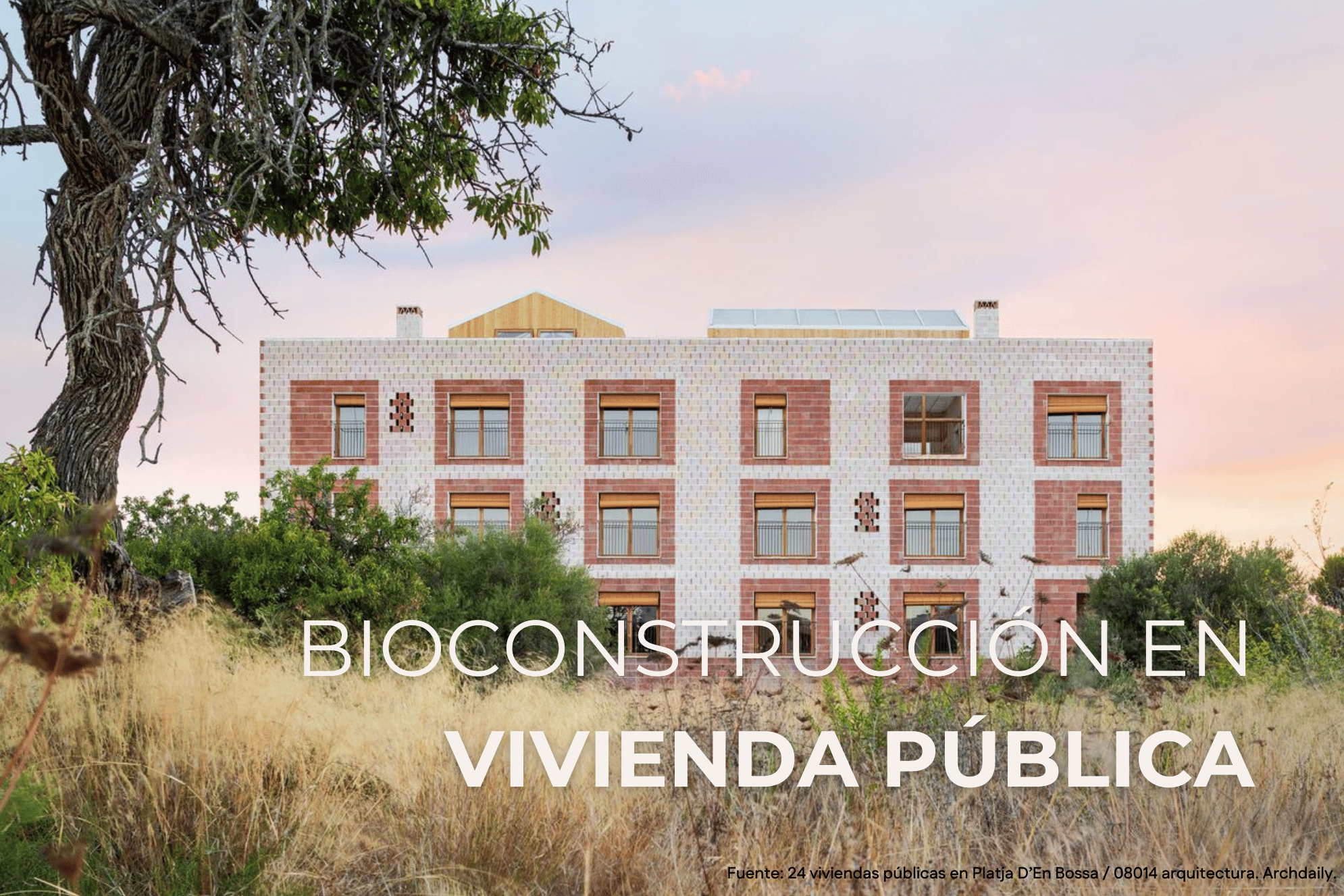 Bioconstrucción en vivienda pública