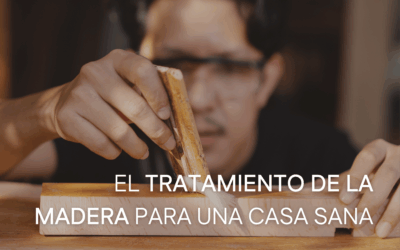 EL TRATAMIENTO DE LA MADERA EN BIOARQUITECTURA